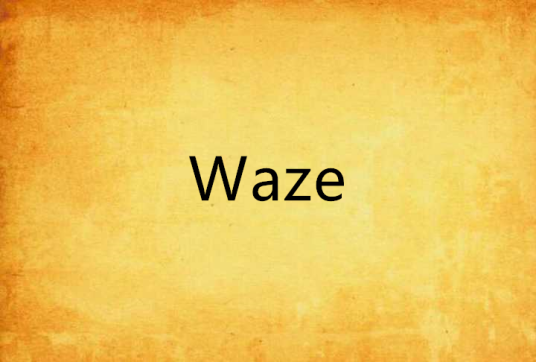 Waze