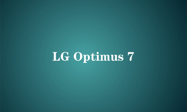 LG Optimus 7