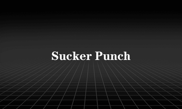 Sucker Punch