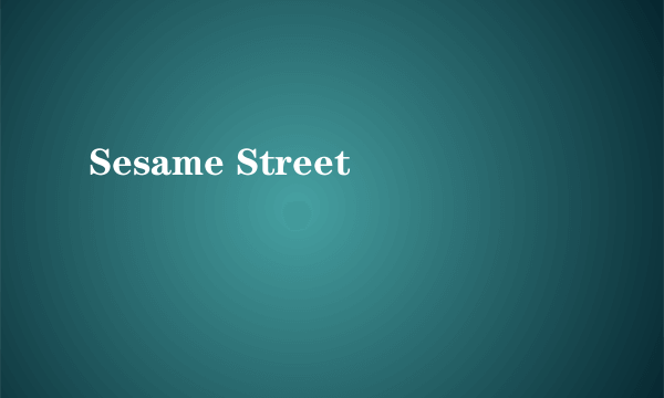 Sesame Street