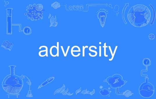 Adversity