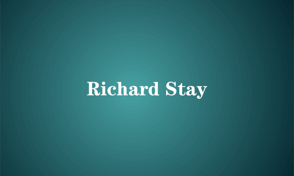 Richard Stay