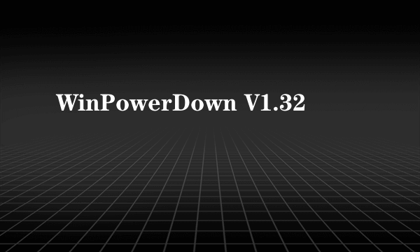 WinPowerDown V1.32