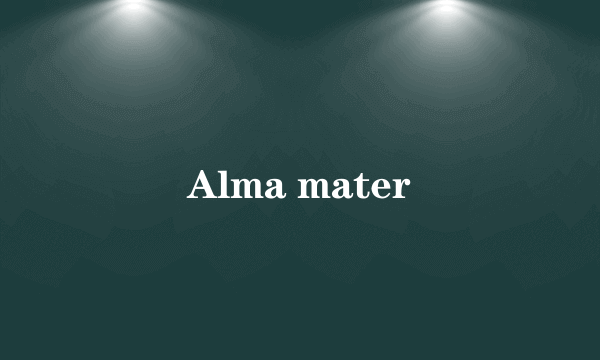 Alma mater