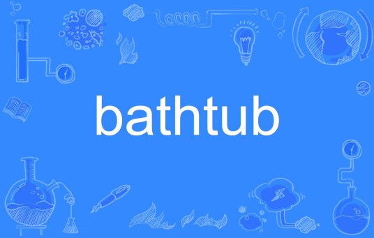 bathtub