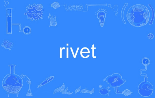 Rivet