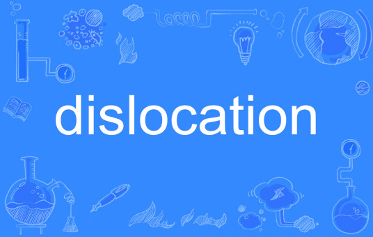 Dislocation