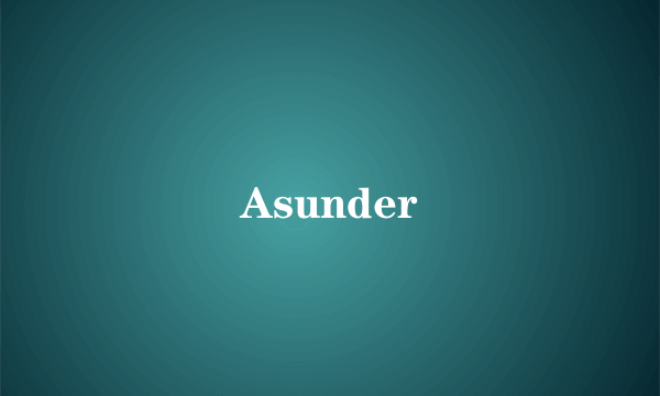 什么是Asunder