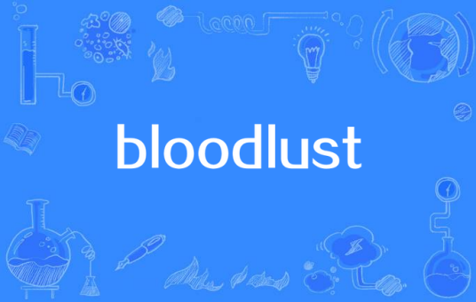 bloodlust