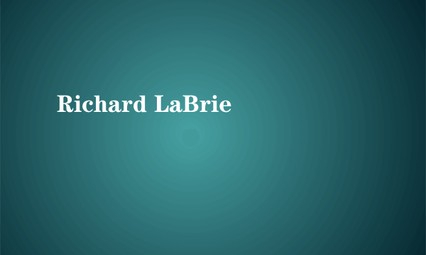 Richard LaBrie