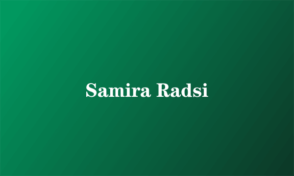 什么是Samira Radsi