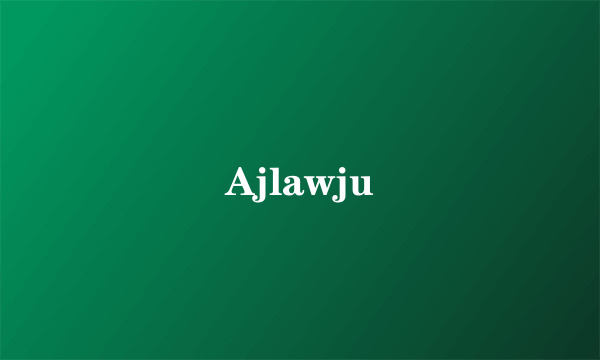 Ajlawju