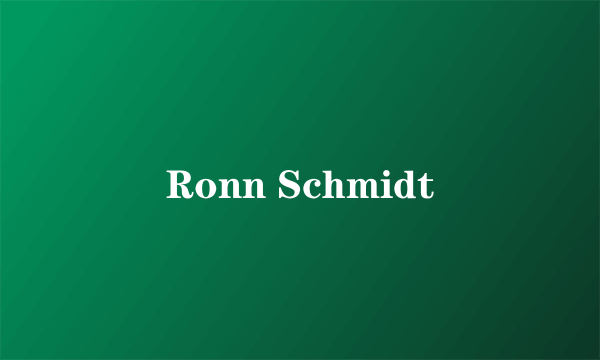 Ronn Schmidt