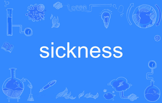 sickness