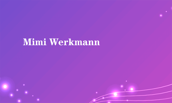 Mimi Werkmann