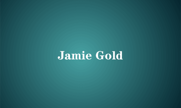 Jamie Gold