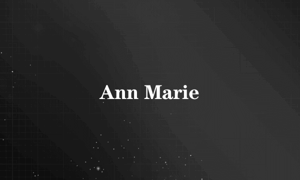 Ann Marie