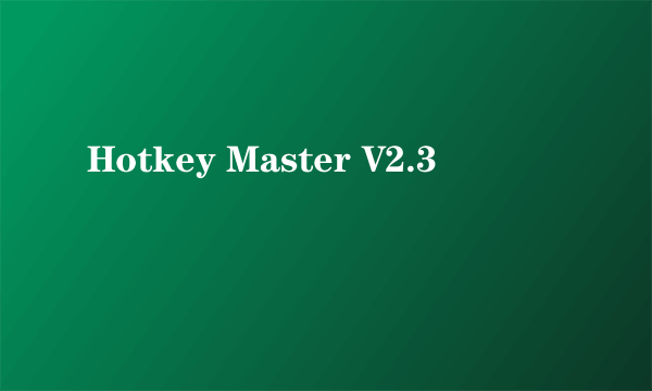 Hotkey Master V2.3