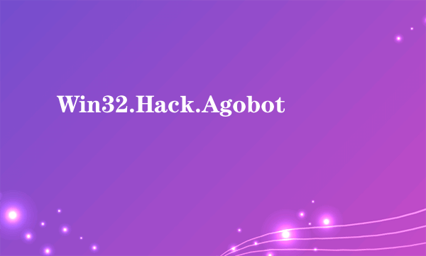 Win32.Hack.Agobot