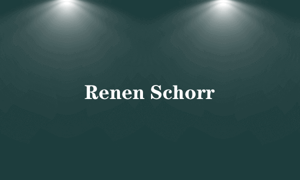 Renen Schorr