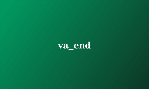 va_end