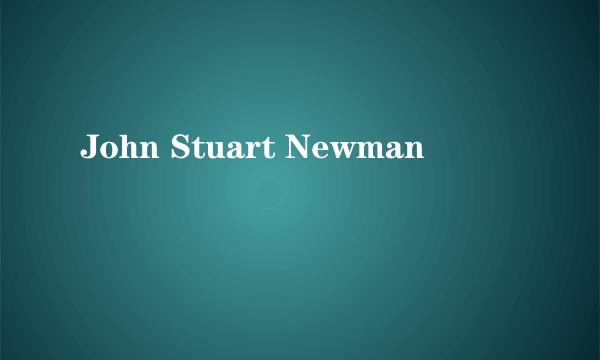 John Stuart Newman