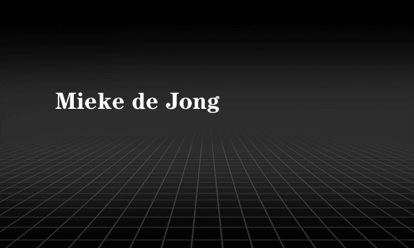 什么是Mieke de Jong