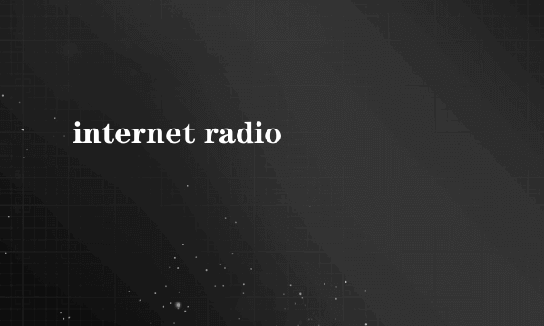 internet radio