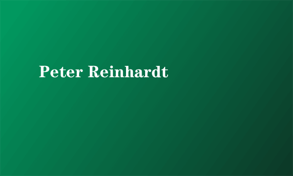 Peter Reinhardt