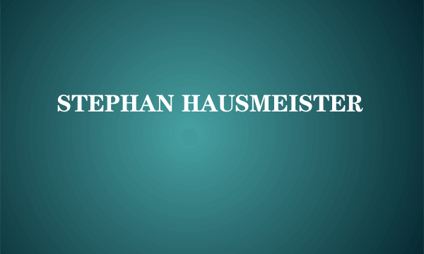 STEPHAN HAUSMEISTER