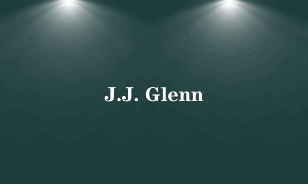 J.J. Glenn