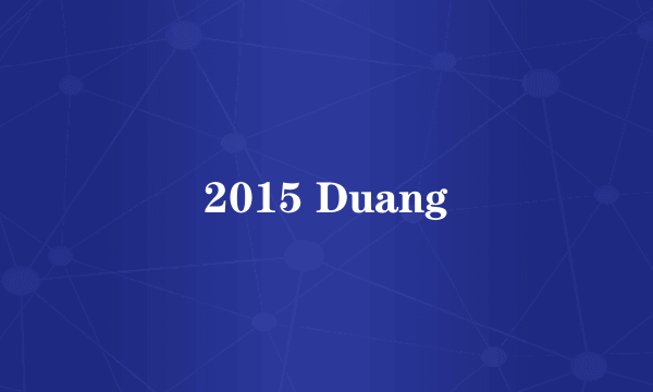 2015 Duang