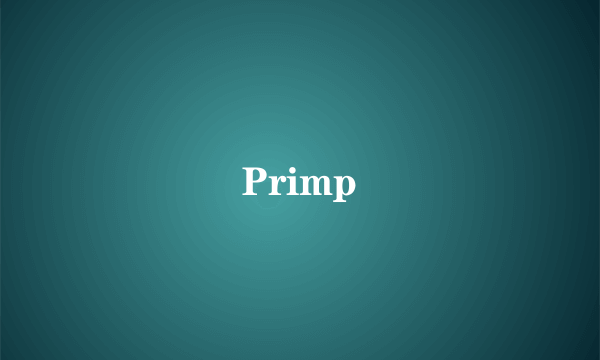 什么是Primp