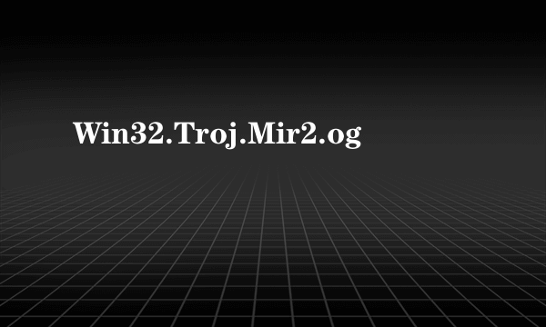 Win32.Troj.Mir2.og