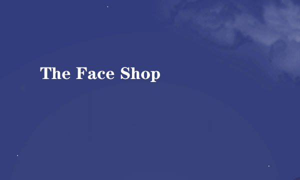 The Face Shop