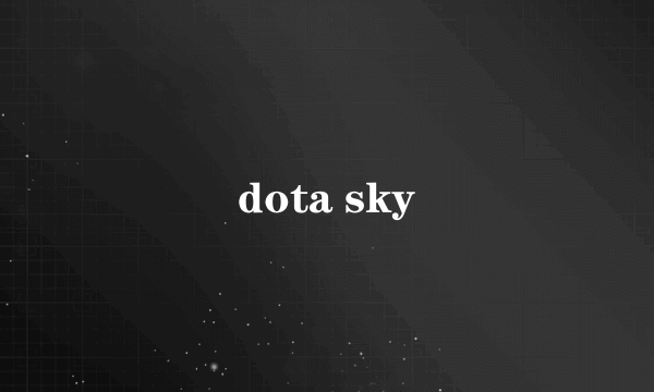 dota sky